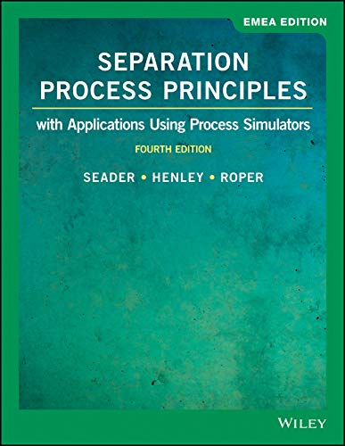 9781119638636: Separation Process Principles with Applications Using Process Simulators