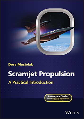 9781119640608: Scramjet Propulsion: A Practical Introduction
