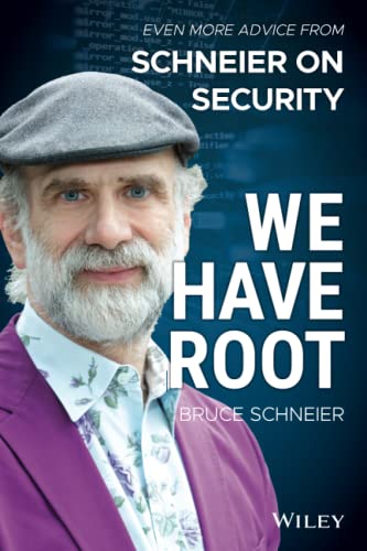 Beispielbild fr We Have Root : Even More Advice from Schneier on Security zum Verkauf von Better World Books