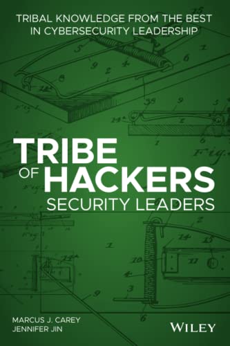 Stock image for Tribe of Hackers Security Leaders: Tribal Knowledge from the Best in Cybersecurity Leadership for sale by HPB-Red