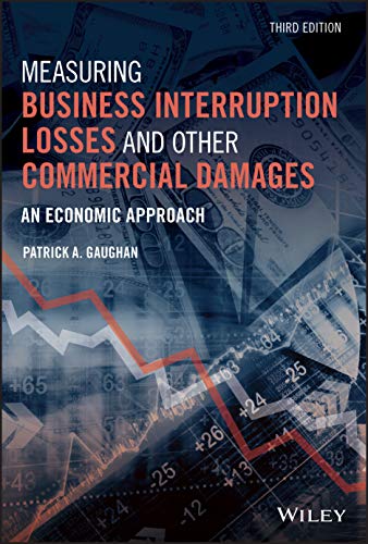 Imagen de archivo de Measuring Business Interruption Losses and Other Commercial Damages, 3rd Edition a la venta por SecondSale