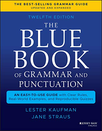 Beispielbild fr The Blue Book of Grammar and Punctuation : An Easy-To-Use Guide with Clear Rules, Real-World Examples, and Reproducible Quizzes zum Verkauf von Better World Books