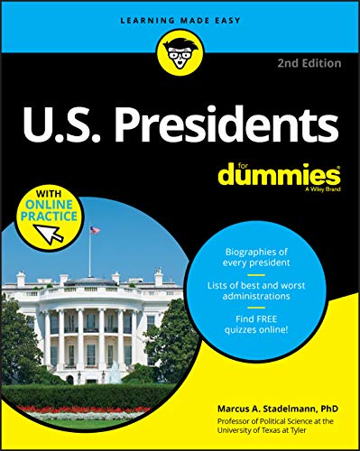

U.S. Presidents For Dummies with Online Practice, 2nd Edition