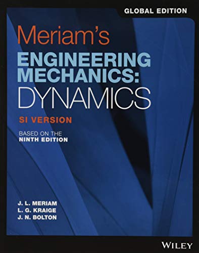 Beispielbild fr Meriam's Engineering Mechanics: Dynamics SI Version zum Verkauf von Monster Bookshop