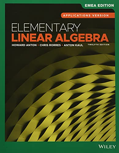Beispielbild fr Elementary Linear Algebra, Applications Version, EMEA Edition zum Verkauf von AHA-BUCH GmbH