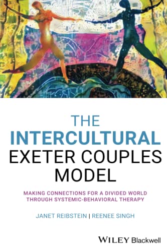 Imagen de archivo de The Intercultural Exeter Couples Model: Making Connections for a Divided World Through Systemic-Behavioral Therapy a la venta por Blue Vase Books