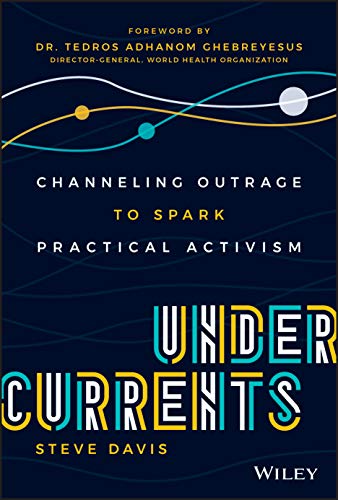 Imagen de archivo de Undercurrents: Channeling Outrage to Spark Practical Activism a la venta por SecondSale