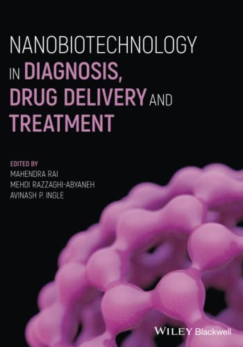 Beispielbild fr Nanobiotechnology in Diagnosis, Drug Delivery and Treatment zum Verkauf von Blackwell's