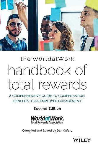 Stock image for The WorldatWork Handbook of Total Rewards: A Comprehensive Guide to Compensation, Benefits, HR & Employee Engagement for sale by SecondSale