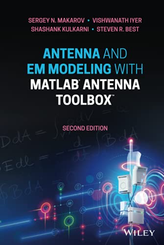 Stock image for Antenna and EM Modeling with MATLAB Antenna Toolbox for sale by Byrd Books