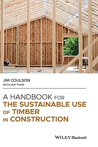 Beispielbild fr A Handbook for the Sustainable Use of Timber in Construction zum Verkauf von Blackwell's