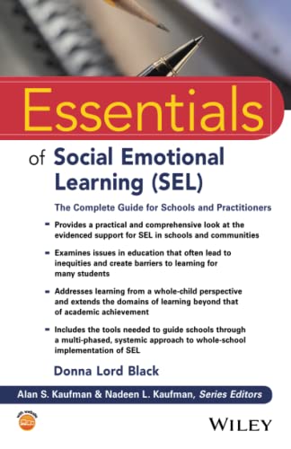 Stock image for Essentials of Social Emotional Learning (SEL): The Complete Guide for Schools and Practitioners (Essentials of Psychological Assessment) for sale by Weird Books