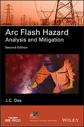 Stock image for Arc Flash Hazard Analysis and Mitigation (IEEE Press Series on Power and Energy Systems) for sale by Brook Bookstore