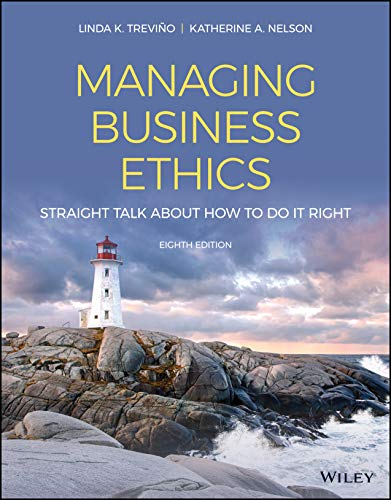 Stock image for Managing Business Ethics: Straight Talk about How to Do It Right for sale by Textbooks2go