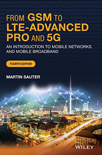 9781119714675: From GSM to LTE-Advanced Pro and 5G: An Introduction to Mobile Networks and Mobile Broadband