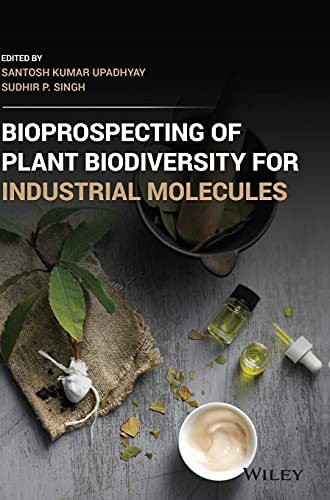 Stock image for Bioprospecting of Plant Biodiversity for Industrial Molecules for sale by PBShop.store UK