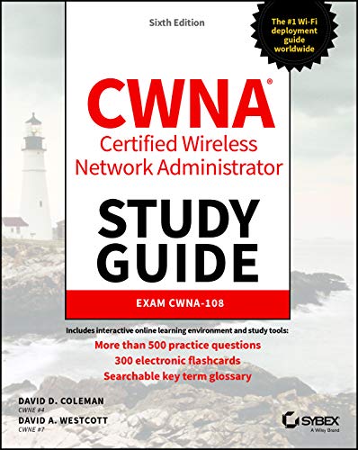 Stock image for CWNA Certified Wireless Network Administrator: Exam CWNA-108 (Sybex Study Guide) for sale by BooksRun