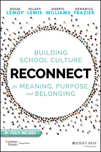 Stock image for Reconnect: Building School Culture for Meaning, Purpose, and Belonging for sale by ThriftBooks-Atlanta