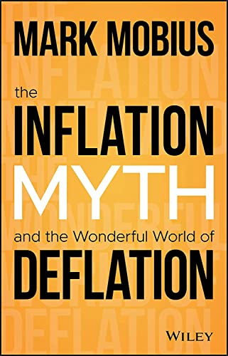 Beispielbild für The Inflation Myth and the Wonderful World of Deflation zum Verkauf von SecondSale
