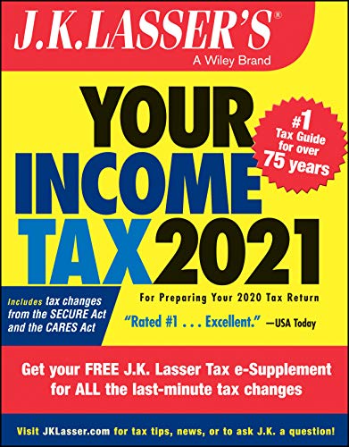 Beispielbild fr J. K. Lasser's Your Income Tax 2021 : For Preparing Your 2020 Tax Return zum Verkauf von Better World Books