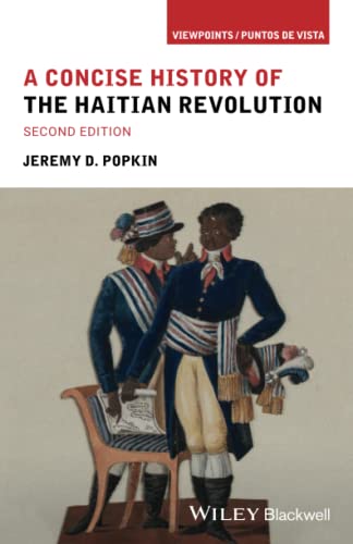 Beispielbild fr A Concise History of the Haitian Revolution (Viewpoints / Puntos de Vista) zum Verkauf von BooksRun