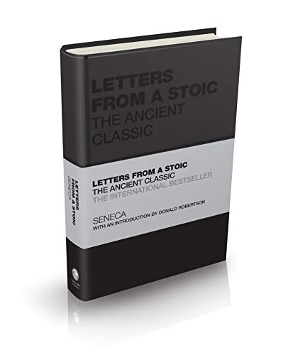 Stock image for Letters from a Stoic: The Ancient Classic (Capstone Classics) for sale by Ergodebooks