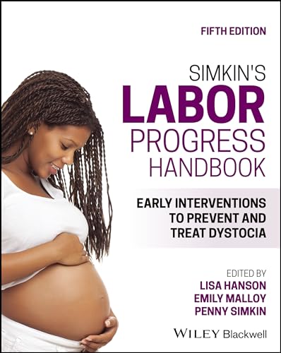 Stock image for Simkin's Labor Progress Handbook   Early Interventions to Prevent and Treat Dystocia. Fifth Edition for sale by Revaluation Books
