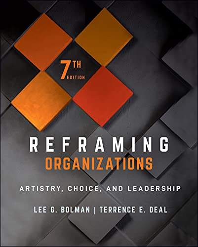 Imagen de archivo de Reframing Organizations: Artistry, Choice, and Leadership a la venta por Bookmans