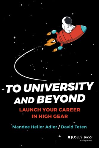 9781119757924: To University and Beyond: Launch Your Career in High Gear