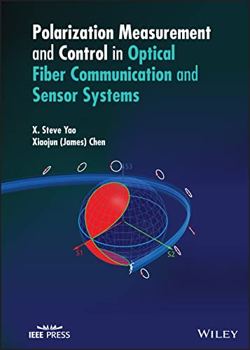 Beispielbild fr Polarization Measurement and Control in Optical Fiber Communication and Sensor Systems (IEEE Press) zum Verkauf von Monster Bookshop