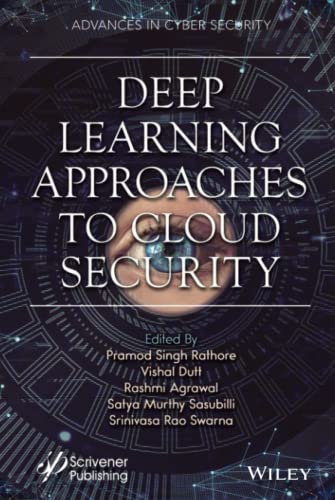 9781119760528: Deep Learning Approaches to Cloud Security (Advances in Cyber Security)