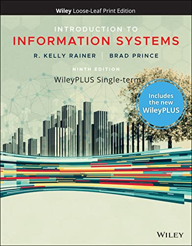 Beispielbild fr Introduction to Information Systems, WileyPLUS Card and Loose-leaf Set Single Term zum Verkauf von Better World Books