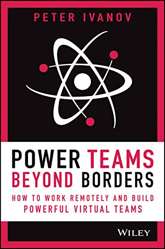 Stock image for Power Teams Beyond Borders: How to Work Remotely a Format: Cloth for sale by INDOO