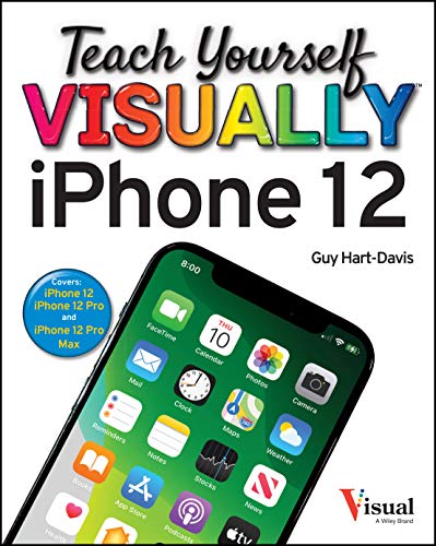 Beispielbild fr Teach Yourself VISUALLY IPhone 12, 12 Pro, and 12 Pro Max zum Verkauf von Better World Books