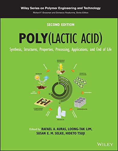9781119767442: Poly(lactic acid): Synthesis, Structures, Properties, Processing, Applications, and End of Life (Wiley Series on Polymer Engineering and Technology)