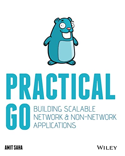 Beispielbild fr Practical Go: Building Scalable Network and Non "Network Applications zum Verkauf von Monster Bookshop