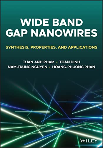 Stock image for Wide Bandgap Nanowires: Synthesis, Properties, and Applications for sale by Ria Christie Collections