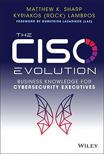 Beispielbild fr The CISO Evolution: Business Knowledge for Cybersecurity Executives zum Verkauf von medimops