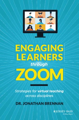 Stock image for Engaging Learners through Zoom: Strategies for Virtual Teaching Across Disciplines for sale by BooksRun