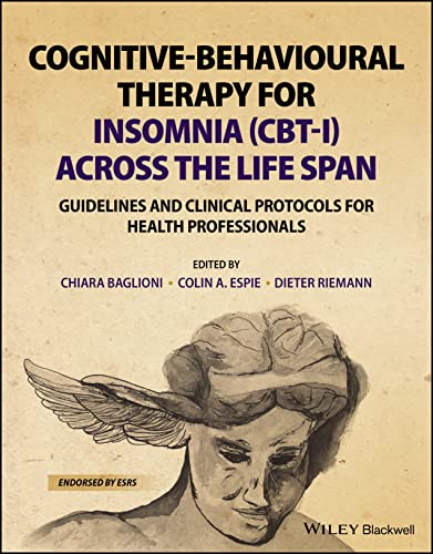 9781119785132: Cognitive-Behavioural Therapy for Insomnia (CBT-I) Across the Life Span: Guidelines and Clinical Protocols for Health Professionals