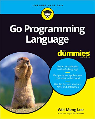 Beispielbild fr Go Programming Language for Dummies zum Verkauf von Better World Books