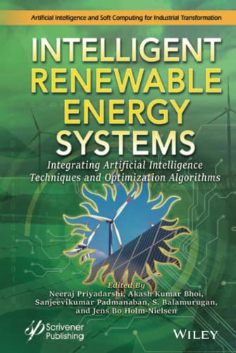 Imagen de archivo de Intelligent Renewable Energy Systems: Integrating Artificial Intelligence Techniques and Optimization Algorithms a la venta por Kennys Bookshop and Art Galleries Ltd.