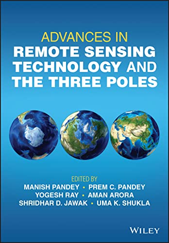 Stock image for Advances in Remote Sensing Technology and the Three Poles for sale by Kennys Bookshop and Art Galleries Ltd.