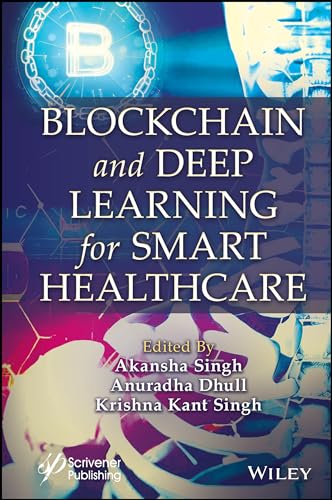 9781119791744: Blockchain and Deep Learning for Smart Healthcare