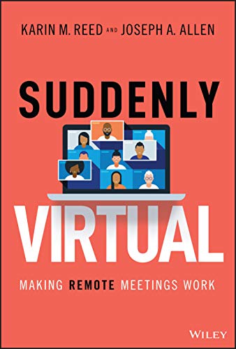 Imagen de archivo de Suddenly Virtual: Making Remote Meetings Work a la venta por BooksRun