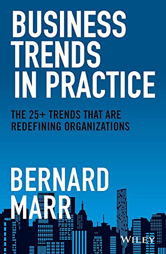 Beispielbild fr Business Trends in Practice: The 25+ Trends That are Redefining Organizations zum Verkauf von WorldofBooks