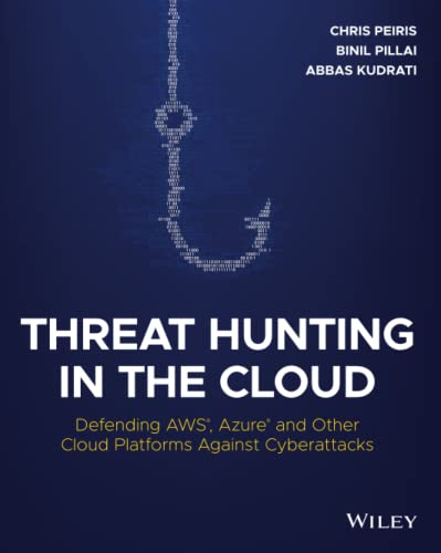 Imagen de archivo de Threat Hunting in the Cloud: Defending AWS, Azure and Other Cloud Platforms Against Cyberattacks a la venta por HPB-Red