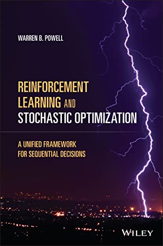 Stock image for Reinforcement Learning and Stochastic Optimization: A Unified Framework for Sequential Decisions for sale by BooksRun