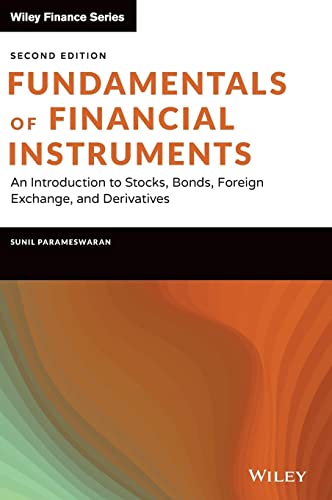 Immagine dell'editore per FUNDAMENTALS OF FINANCIAL INSTRUMENTS, SECOND EDITION: AN INTRODUCTION TO STOCKS, BONDS, FOREIGN EXCHANGE, AND DERIVATIVES venduto da Romtrade Corp.