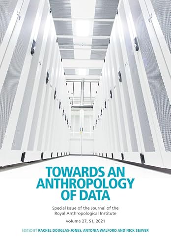 Imagen de archivo de Towards an Anthropology of Data (Journal of the Royal Anthropological Institute Special Issue Book Series) a la venta por AwesomeBooks